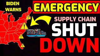 ⚠️ EMERGENCY ALERT ⚠️ Biden ORDERS SHUT DOWN of SHIPPING PORT  SUPPLY CHAIN CRISIS PREPARE NOW [upl. by Ennaus]