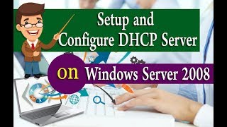 Setup and Configure DHCP Server on Windows Server 2008 [upl. by Jehanna66]