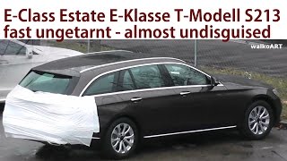 Mercedes Erlkönig EKlasse TModell S213 EClass Estate fast ungetarnt  almost undisguised [upl. by Angell658]