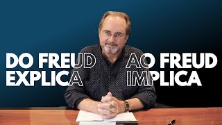 Do Freud Explica ao Freud Implica  Pílulas de Psicanálise com Jorge Forbes [upl. by Hama146]