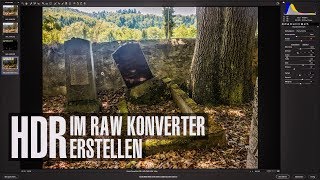 HDR im RAW Konverter blitzschnell erstellen [upl. by Itagaki]