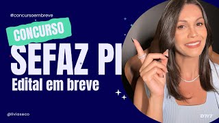 🔥 CONCURSO SEFAZ PI  Provas em 2025 Saiba quais editais utilizar na preparação para esta prova [upl. by Calley]