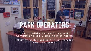 Park Operators Learn How to Successfully Build a Campground RV Park and Glamping Destination [upl. by Neille39]