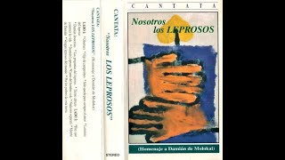 Grupo Contraluz  Cantata “Nosotros Los Leprosos” Homenaje a Damián de Molokai 1996 [upl. by Lejeune236]