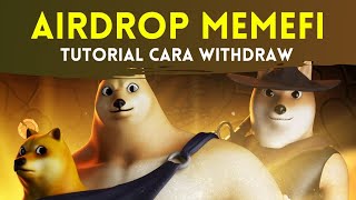 Tutorial Cara Withdraw Airdrop MEMEFI Lengkap [upl. by Mandal]