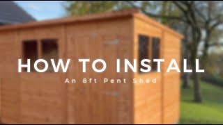 How to install a Powersheds 8ft Pent Garden Shed  Powersheds Installation Video [upl. by Keung642]