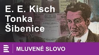 Egon Erwin Kisch Tonka Šibenice  MLUVENÉ SLOVO CZ [upl. by Calesta451]