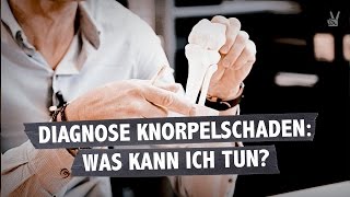 Diagnose Knorpelschaden  was ist passiert und was kann ich tun [upl. by Tess]