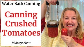 Canning Crushed Tomatoes with Water Bath Tutorial [upl. by Ynattirb]