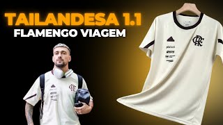 UNBOXING CAMISA DO FLAMENGO VIAGEM  CAMISAS DE TIME TAILANDESAS 11 [upl. by Terese]