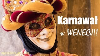 🇮🇹 Karnawał w Wenecji  czy warto się wybrać  AgnieszkaMP Vlog [upl. by Kooima]