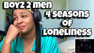 BOYZ 2 MEN “ 4 SEASONS OF LONELINESS “ REACTION [upl. by Odericus]