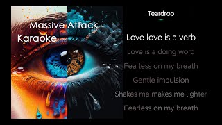 Massive Attack  Teardrop  karaoke [upl. by Neenwahs57]