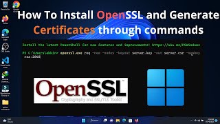 How To Install OpenSSL and Generate Certificates through commands  Generate Signed Certificates [upl. by Ashli]