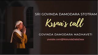 Govinda Damodara Madhaveti  Sri Govinda Damodara Stotram Part 1 by HG Mukunda Datta Dasa [upl. by Fraase]