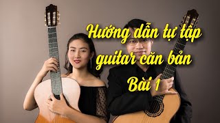 Hướng Dẫn Guitar Cổ Điển Bài 1 Mở Đầu NỐT NHẠC NHỊP PHÁCH [upl. by Gavrielle]