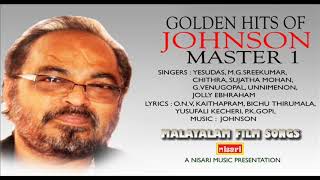 GOLDEN HITS OF JOHNSON MASTER 1 MALAYALAM FILM SONGS [upl. by Lochner503]