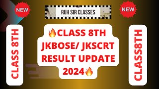 🔥🔥Class 8th Result Update 2024🔥🔥 [upl. by Dodd764]