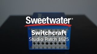 Switchcraft Studio Patch 1625 Small Format Patchbay Overview by Sweetwater [upl. by Cryan660]