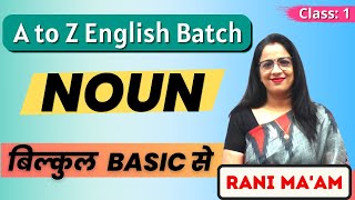 NOUN  Class  1  Basic English Grammar Full Course  Defination Types Examples   Rani Maam [upl. by Isabea235]