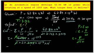 An automobile engine develops 6284 kW of power while rotating at a speed of 1200 rpm What torque [upl. by Estes264]