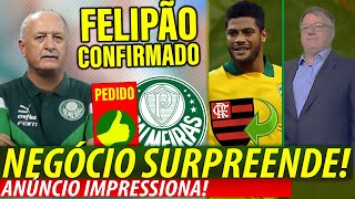 FELIPÃO escolhido no Palmeiras Técnico quotpedidoquot pra FINAL  HULK no FLAMENGO  Escalação e [upl. by Ecinwahs572]