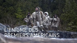 Lénigme des Premiers Américains  Documentaire [upl. by Eejan]