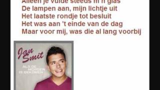 Jan Smit  Als de morgen is gekomen  Songtekst [upl. by Tiphane687]