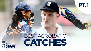 Stretching Every Sinew  Mandhana Gunathilaka Stokes and more  Acrobatic Catches  Part 1 [upl. by Michi]