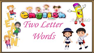 Two Letter English Words  Phonics Lessons  English Words  2 Letter Words  Preschool Learning [upl. by Nickey61]