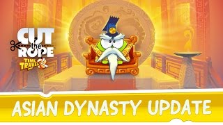 Cut the Rope Time Travel  Asian Dynasty Update [upl. by Yaner]