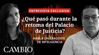 Exagente dice que Ejército quiso acabar con magistrados del Palacio de Justicia  CAMBIO [upl. by Odnala]