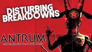 Antrum 2018  DISTURBING BREAKDOWN [upl. by Iadam]