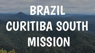 Brazil Curitiba South Mission [upl. by Betsy721]