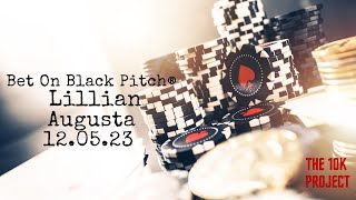 Lillian Augusta  Bet On Black Pitch® [upl. by Yeneffit404]