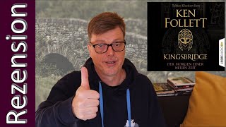 Rezension Kingsbridge  Ken Follett ⭐⭐⭐⭐ [upl. by Eri]