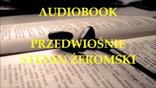 🎧 Przedwiośnie 🎧 Stefan Żeromski Audiobook Lektury szkolne [upl. by Rozella579]