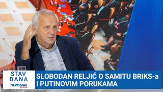 STAV DANA  Novinar i sociolog Slobodan Reljić o BRIKSu i šta Putin pokušava da poruči [upl. by Nyved340]