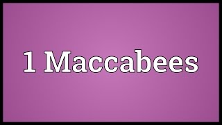 1 Maccabees Meaning [upl. by Dela]