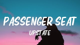 Upstate  Passenger Seat Lyrics [upl. by Anirol]