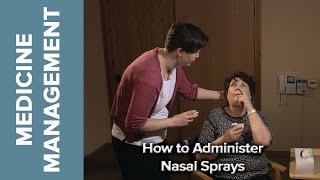 Medicine Management  How to Administer Nasal Sprays [upl. by Ikram154]