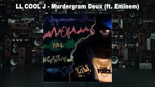 AUDIO  LL COOL J  Murdergram Deux ft Eminem [upl. by Isac]