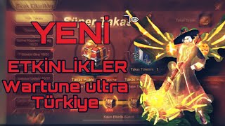 YENİ GELECEK ETKİNLİKLER WARTUNE ULTRA TÜRKİYE [upl. by Hayikat]