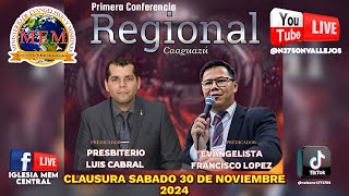 📽🔴 CLAUSURA CONFERENCIA REGIONAL CAAGUAZÚ  IGLESIA MEM CENTRAL  30112024 [upl. by Netsirc]