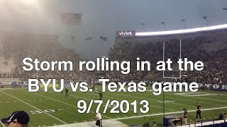 Storm rolling in at the BYU vs Texas game 972013 [upl. by Ohaus]