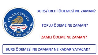 BURS ÖDEMESİ NE ZAMAN KYK BURS KREDİSİ NE ZAMAN YATACAK ZAMLI ÖDEME NE ZAMAN KYK TOPLU ÖDEME [upl. by Nalliuq]