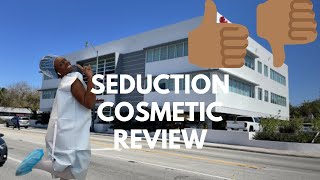 SEDUCTION COSMETIC CENTER REVIEW  WRONG IMPLANT  FORCING ME TO GET CELL SAVER [upl. by Sandy372]