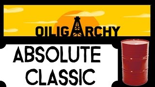 Oiligarchy  Best Oil Game Ever  Absolute Classic [upl. by Neeruam823]