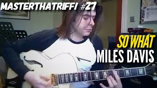 So What by Miles Davis  Guitar Lesson wTAB  MasterThatRiff 27 [upl. by Anotal]