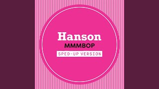 MMMBop Sped Up [upl. by Trahern]